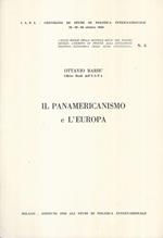 Il Panamericanismo e l'Europa. Sulle soglie della seconda metà del nostro secolo: l'Europa di fronte alla evoluzione Politico-Economica degli altri Continenti. N° 5