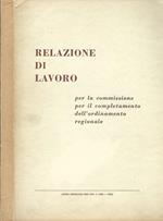 Relazione di lavoro per la commissione, per il completamento dell'ordine regionale