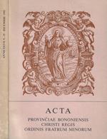 Acta. Provinciae Bononiensis Christi Regis Ordinis Fratrum Minorum