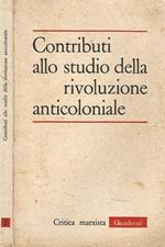 Contributi allo studio della rivoluzione anticoloniale