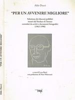 Per un avvenire migliore. Selezione dei discorsi pubblici tenuti dal Sindaco di Arezzo