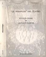 Micromegas Anno XXV n. 1 - 2. Le peripezie del teatro - Studi in onore di Giovanni Marchi