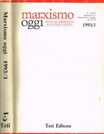 Marxismo oggi. Rivista quadrimestrale di cultura politica 1993/1. Rivista dell'Associazione Culturale Marxista