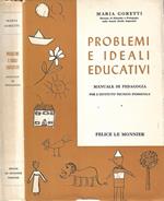 Problemi e ideali educativi. Manuale di pedagogia