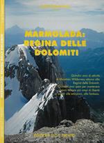 Marmolada: regina delle Dolomiti.