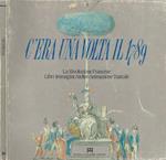 C'era una volta il 1789. La rivoluzione francese. Libri-Immagini-Atelier-Animazione Teatrale