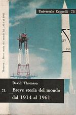 Breve storia del mondo dal 1914 al 1961