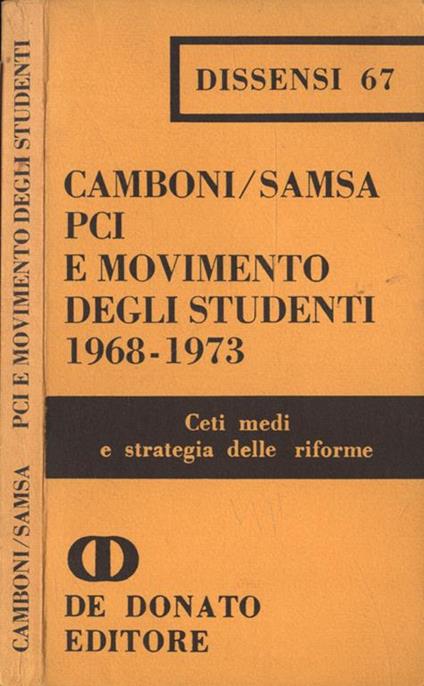 PCI e movimento degli studenti 1968 - 1973. Ceti medi e strategia delle riforme - Gianfranco Camboni - copertina