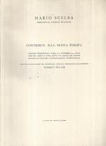 Contributi alla nuova Europa. Discorso pronunciato a Roma, il 25 Novembre 1954, nella sede del Banco di Roma, sotto gli auspici del Centro Italiano degli Studi per la riconciliazione Internazionale