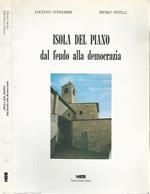 Isola del piano. dal feudo alla democrazia