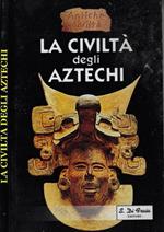 La civiltà degli Aztechi