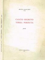 Canto segreto terra perduta. Poesie