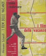 Come realizzare i film delle vacanze