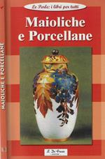 Maioliche e porcellane