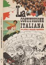 La Costituzione Italiana. Tra prima e seconda repubblica
