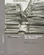 Se non c'è Amore che Storia è? Nuovi materiali di lavoro per Fabrizio Rasera