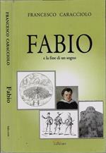 Fabio. e la fine di un sogno