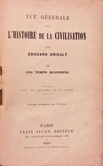 Vue générale de l'histoire de la civilisation VOL. II. Les temps modernes