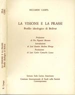 La Visione e la Prassi. Profilo ideologico di bolivar