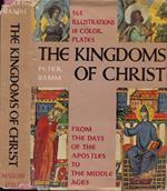 The kingdoms of Christ. From the days of the Apostles to the Middle ages