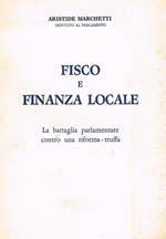 Fisco e finanza locale. La battaglia parlamentare contro una riforma truffa