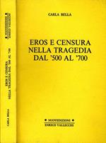 Eros e Censure Nella Tragedia Dal '500 Al '700