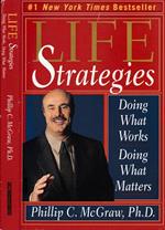 Life strategies. Doing what works. Doing what matters