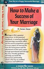 How to Make a Success of Your Marriage