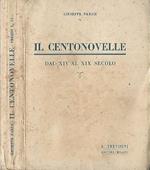 Il centonovelle. Novelle italiane scelte di scrittori dal XIV al XIX secolo