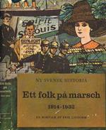 Ett folk pa marsch. 1914-1932