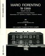 La Casa. Progetti 1946-1981