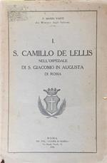 S. Camillo De Lellis I. Nell'Spedale di S. Giacomo in Augusta di Roma