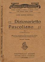 Dizionarietto Pascoliano Vol. II. Commento di Odi ed Inni, Carmi Conviviali, Canzoni di Re Enzio, Poemetti Italici