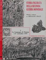 Storia figurata della seconda guerra mondiale (solo I volume). I. La Campagna di Polonia 1-27 settembre 1939