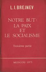 Notre but: la paIX et le Socialisme