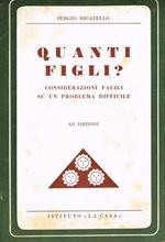 Quanti figli?. Considerazioni facili su un problema difficile