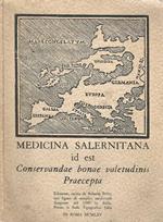 Medicina Salernitana. Id est Conservandae bonae valetudinis Praecepta