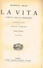 La Vita (Vol. II). Scritta per Lui Medesimo