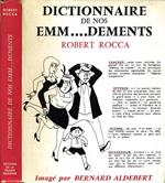 Dictionnaire De Nos Emm..Dements