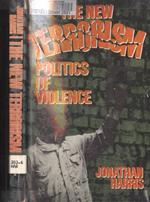 The new terrorism. Politics of violence