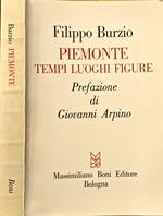 Piemonte. Tempi, luoghi, figure