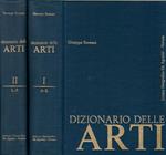 Dizionario delle Arti. Vol. I-II Architettura-Pittura-Scultura-Letteratura-Musica-Teatro-Danza-Cinema-Arti Minori