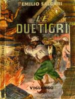 Le Due Tigri. Romanzo d'avventure