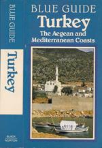 Turkey. The Aegean and Mediterranean Coasts