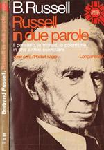 Russell in due parole. Il pensiero, la morale, le polemiche in una sintesi esemplare