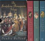 The Josephine Bonaparte Trilogy. The chronicles of her tempestuous life
