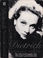 Dietrich. The controversial biography of the 20th century's greatest femme fatale