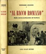 Al Bacco Romano. Guida storico sentimentale del bevitore