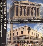 The world of great architecture. From the Greek to the Nineteenth Century