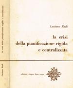 La crisi della pianificazione rigida e centralizzata